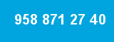 958 871 27 40 958 871 27 40